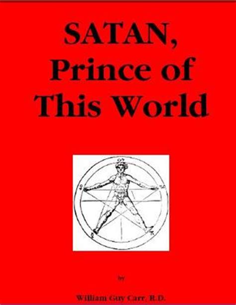 satan prince of this world by William Guy Carr — Reviews, Discussion, Bookclubs, Lists