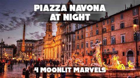 Piazza Navona at Night: Discover 4 charming Highlights