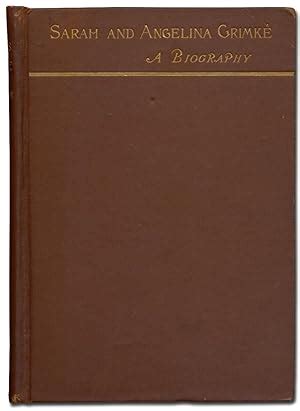 The Grimke Sisters. Sarah and Angelina Grimke. The First American Women ...