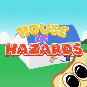 House of Hazards