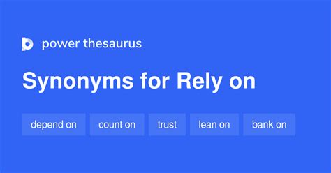 Rely On synonyms - 872 Words and Phrases for Rely On