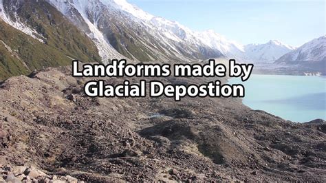 Landforms made by Glacial Deposition - YouTube