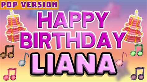 Happy Birthday LIANA | POP Version 1 | The Perfect Birthday Song for ...