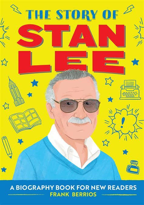 The Story of Stan Lee: A Biography Book for New Readers: An Inspiring Biography for Young ...