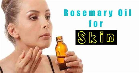 Top 6 Benefits of Rosemary Oil for Skin | HealthtoStyle