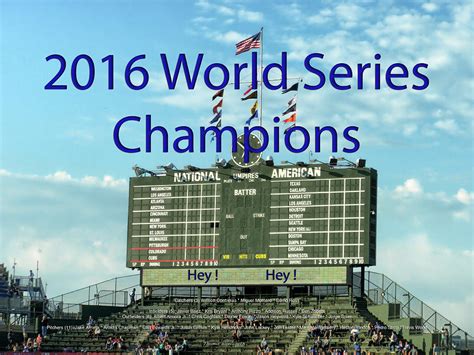 Chicago Cubs World Series Scoreboard Photograph by Thomas Woolworth ...