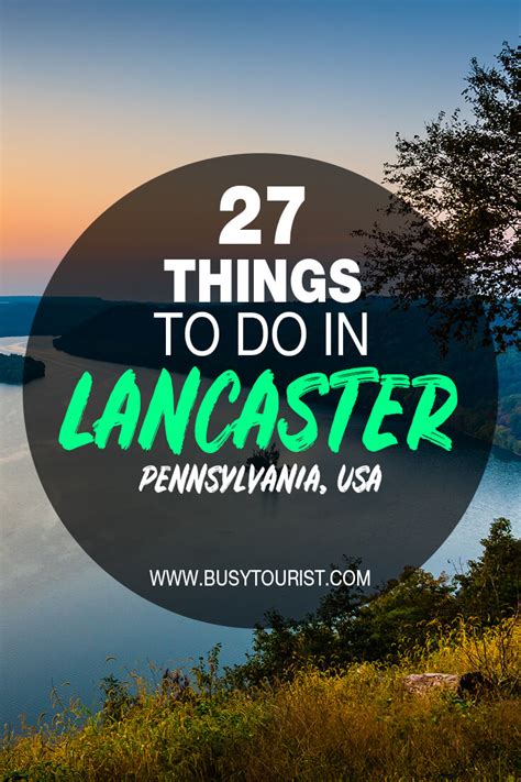 27 Best & Fun Things To Do In Lancaster (PA) - Attractions & Activities