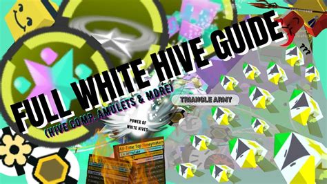 FULL WHITE HIVE GUIDE (Hive Comp, Amulets and Gameplay) (OUTDATED) | Roblox Bee Swarm Simulator ...