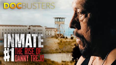 San Quentin Prison | Inmate #1 – The Rise of Danny Trejo Clip - YouTube