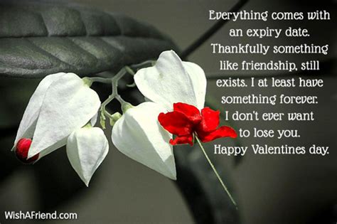 Everything comes with an expiry date., Valentines Day Message For Friends