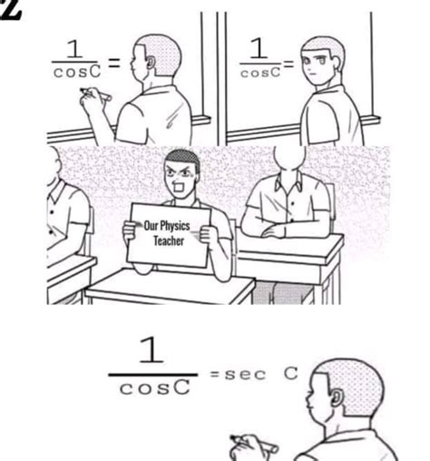 Physics teacher is:- : r/mathmemes