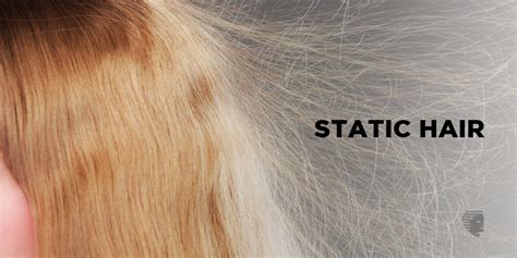 Static Hair : What are the causes & Ways to fight it - AHS India