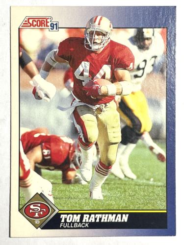 TOM RATHMAN San Francisco 49ers, Raiders 1991 Score Football Card #88 ...