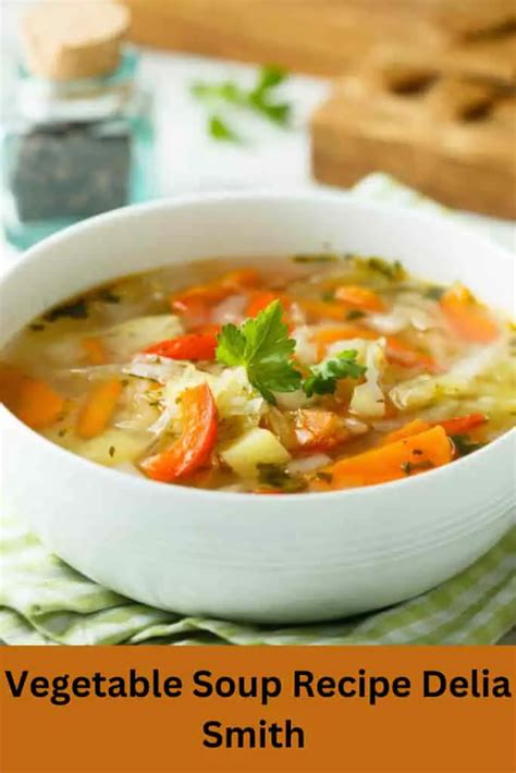 Delia Smith Vegetable Soup Recipe 🥕🍲