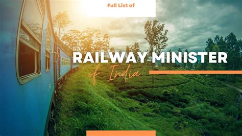 Full List of Railway Minister of India [1948 - 2024]