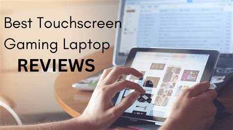 Best Touchscreen Gaming Laptop- Reviews » July 2024