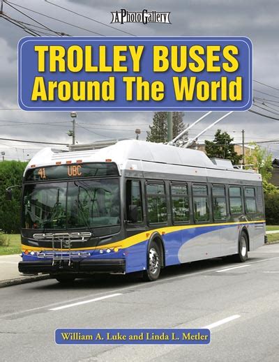 Trolley Buses Around the World: A Photo Gallery