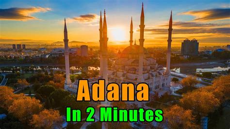 Adana City in 2 Minutes | The City We Live in Turkey - YouTube