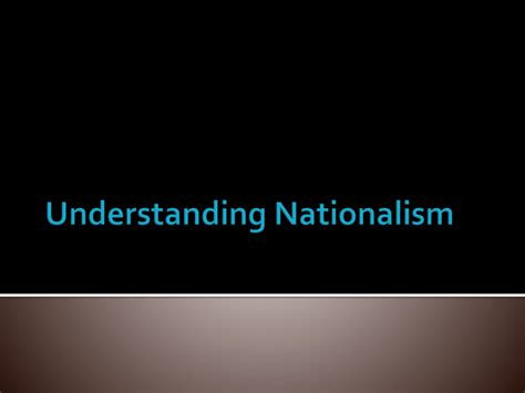 Understanding Nationalism