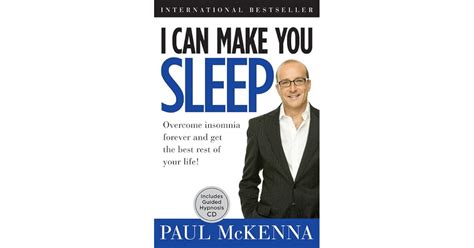 I Can Make You Sleep: Overcome Insomnia Forever and Get the Best Rest of Your Life! by Paul ...