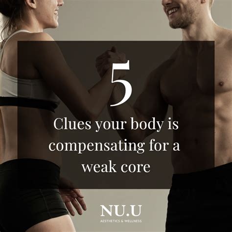 5 Clues Your Body Is Compensating For A Weak Core | Nuu Clinic