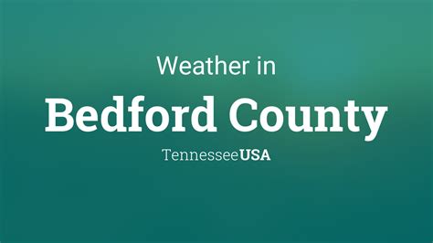 Weather for Bedford County, Tennessee, USA