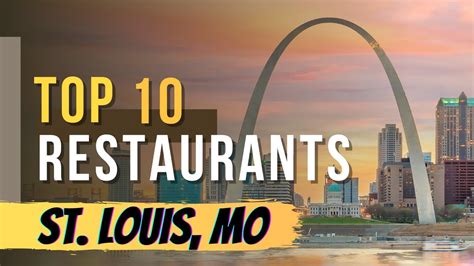 Top 10 Restaurants in St Louis, Missouri - YouTube