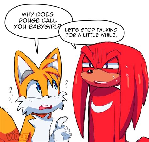 Tails and Knuckles: "why does rouge call you babygirl?" | Why Does X Call You Babygirl? | Know ...