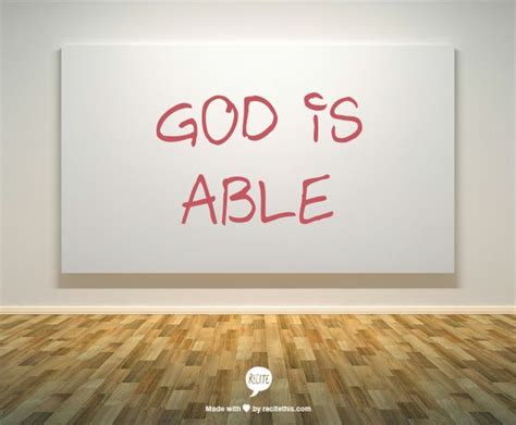 God Is Able Quotes. QuotesGram