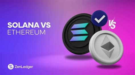 Solana vs. Ethereum: A Comprehensive Comparison