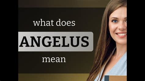 Angelus | meaning of ANGELUS - YouTube