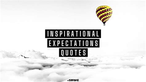 50+ Best Expectations Quotes For Inspiring Success - The STRIVE