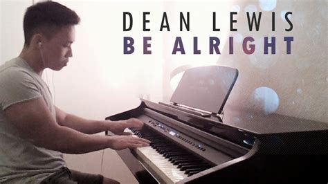 Dean Lewis - Be Alright (piano cover by Ducci) - YouTube