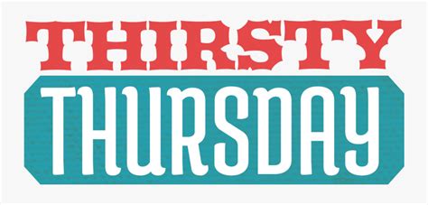 Thirsty Thursday Clip Art - Thirsty Thursday Transparent Background , Free Transparent Clipart ...