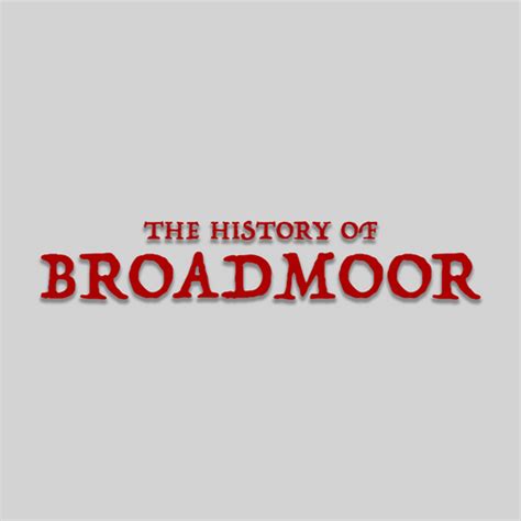 The History of Broadmoor (2023) - Logos — The Movie Database (TMDB)