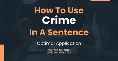 How To Use "Crime" In A Sentence: Optimal Application