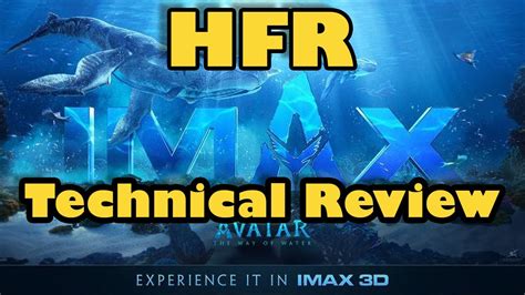 AVATAR The Way of Water IMAX 3D HFR Technical Review - YouTube