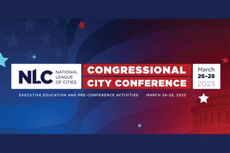 NLC Congressional City Conference, March 26-28, 2023 – AZ League Connection