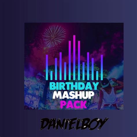 Birthday Mashup Minimix 2023 by DanielBoy music | Free Download on Hypeddit