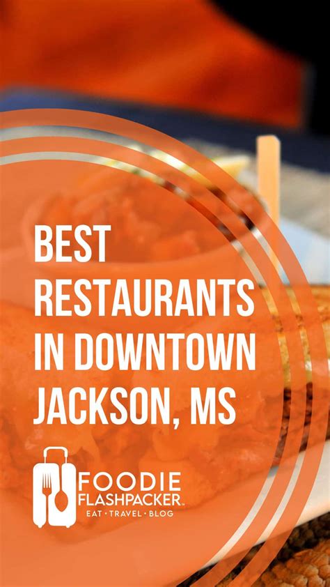 The 14 Best Restaurants In Jackson MS Downtown | Must-Try Restaurants ...