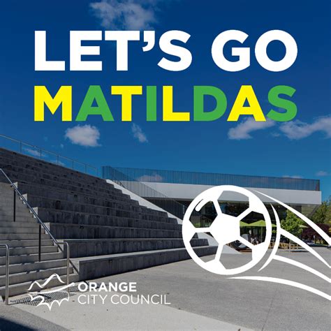 Orange City Council to host live site for Matildas game - Orange City Council