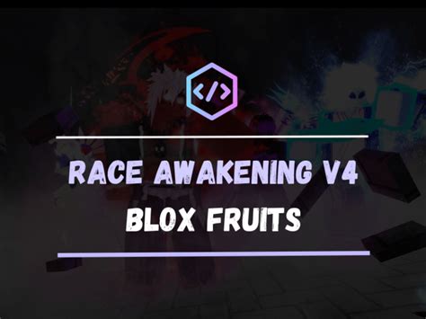 [Easy like 123] How to Get Race Awakening V4 Blox Fruits?