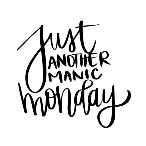 Just another manic monday Motivational hand lettered and calligraphy ...