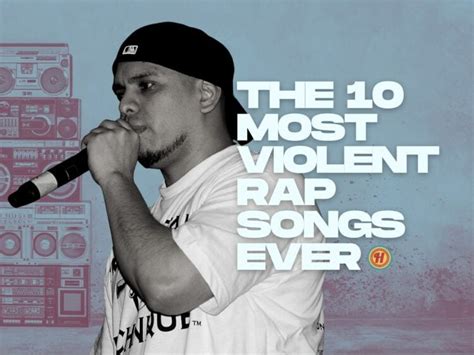 The 10 most violent rap songs ever made