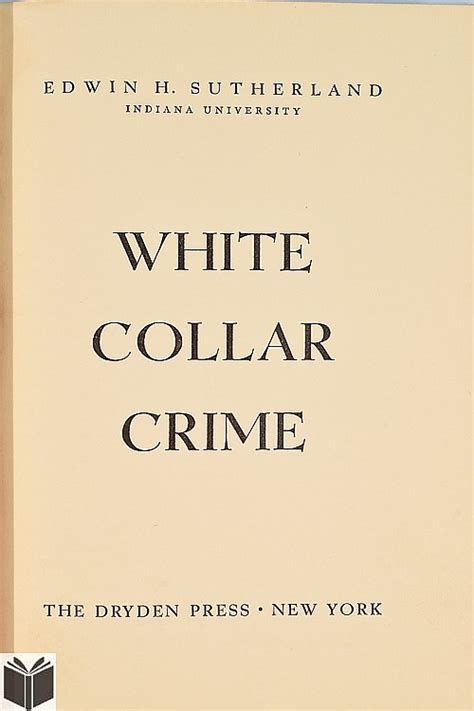 Edwin Sutherland WHITE COLLAR CRIME 1949 Vintage American Cr