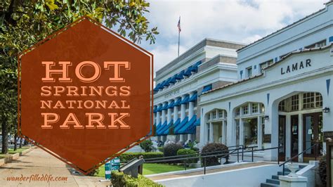 Hot Springs National Park - Our Wander-Filled Life