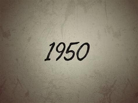 The Year 1950 Type on a Vintage Background Stock Image - Image of year, number: 149724767