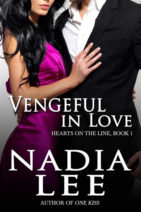 Vengeful In Love by Nadia Lee | Love book, Billionaire books, Romance books