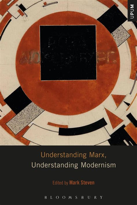 ‘Understanding Marx, Understanding Modernism’ by Mark Steven (ed ...