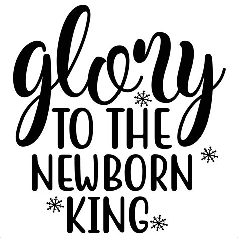 Glory To The Newborn King 12470394 Vector Art at Vecteezy